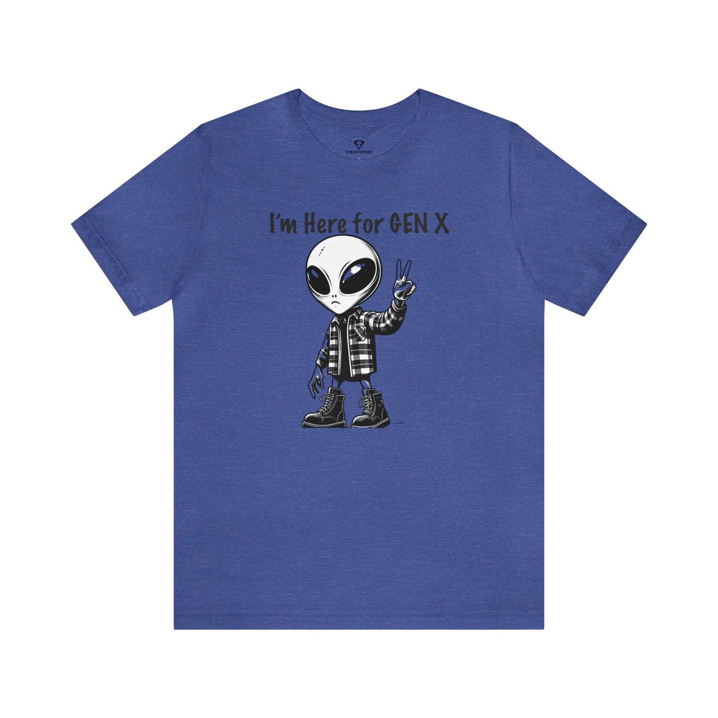 Royal Blue~ Are you a proud member of Generation X, the generation that grew up with minimal adult supervision? Do you identify with the grunge music scene, the critical thinking attitude, and the enterprising spirit of your peers? If so, you might like this T-shirt that features an alien with combat boots and a flannel shirt, flashing a peace sign, saying “I’m here for Gen X”.